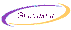 Glasswear
